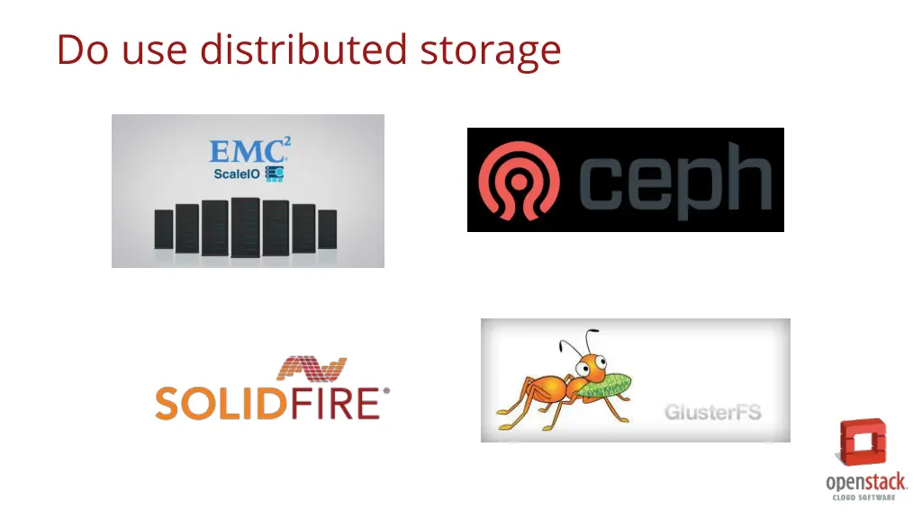 do use distributed storage