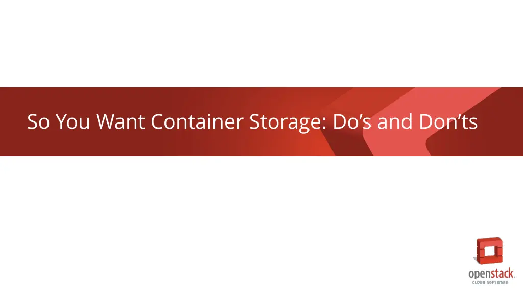 so you want container storage do s and don ts