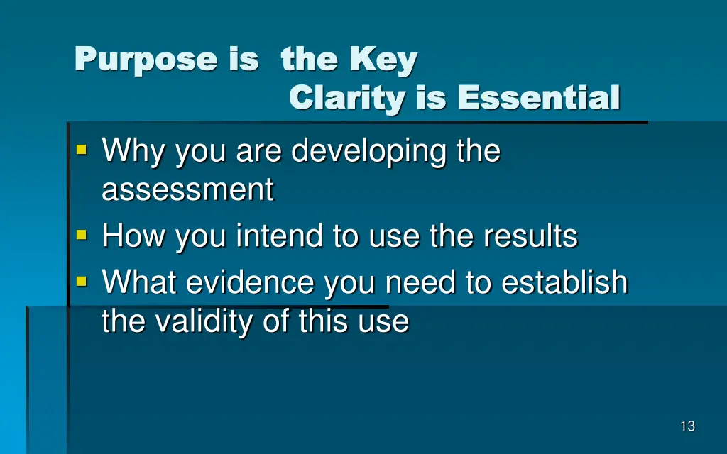 purpose is the key purpose is the key clarity