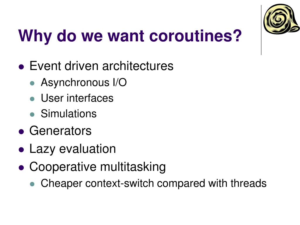 why do we want coroutines