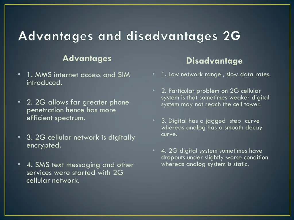 advantages and disadvantages 2g