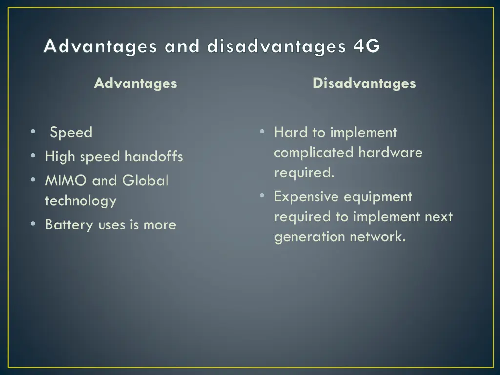advantages and disadvantages 4g