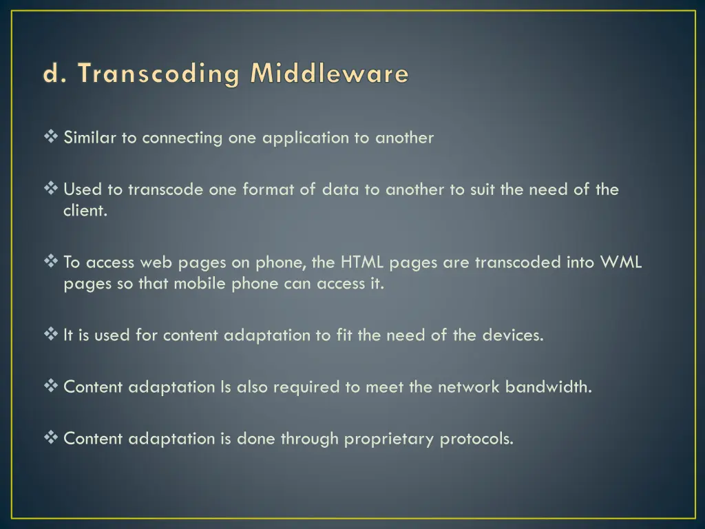 d transcoding middleware