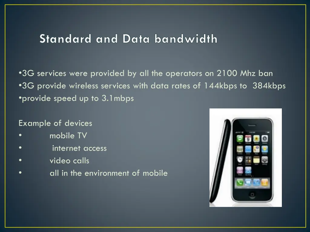 standard and data bandwidth
