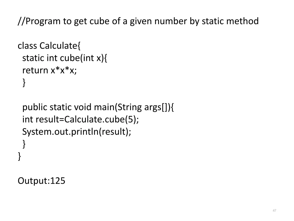 program to get cube of a given number by static