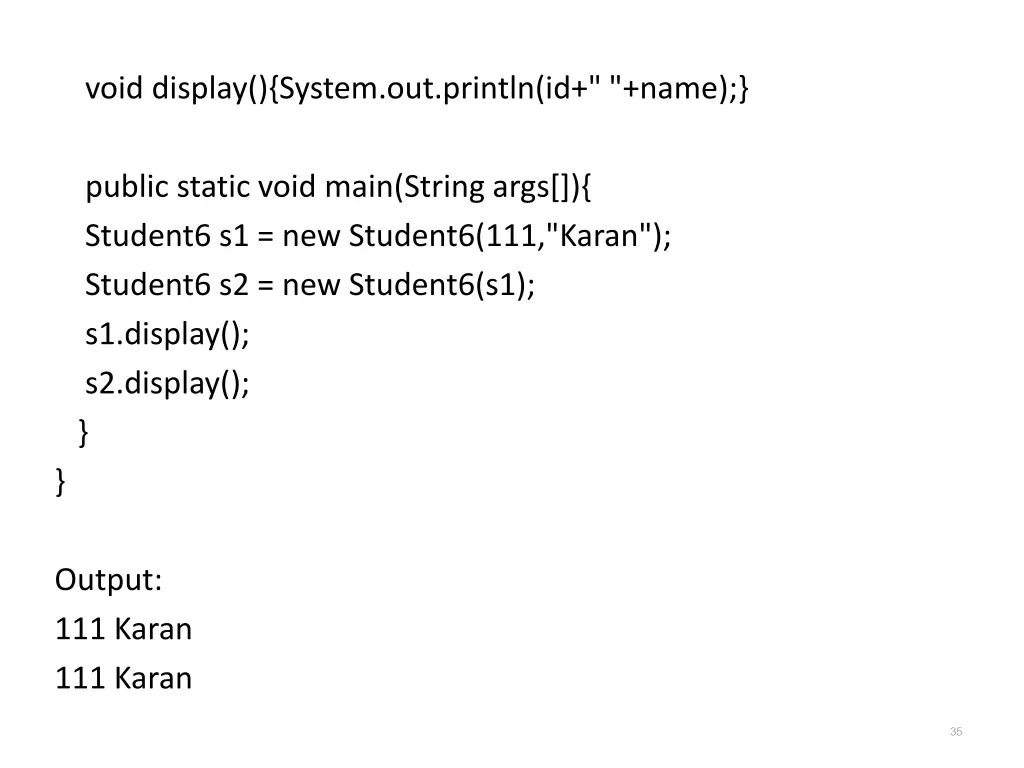 void display system out println id name