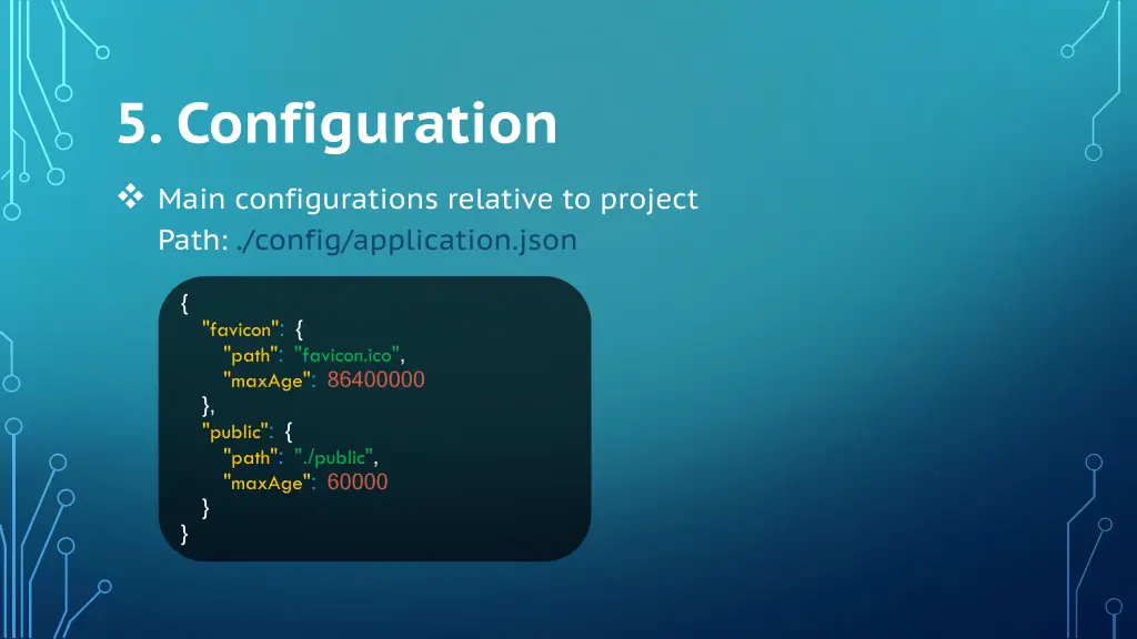 5 configuration