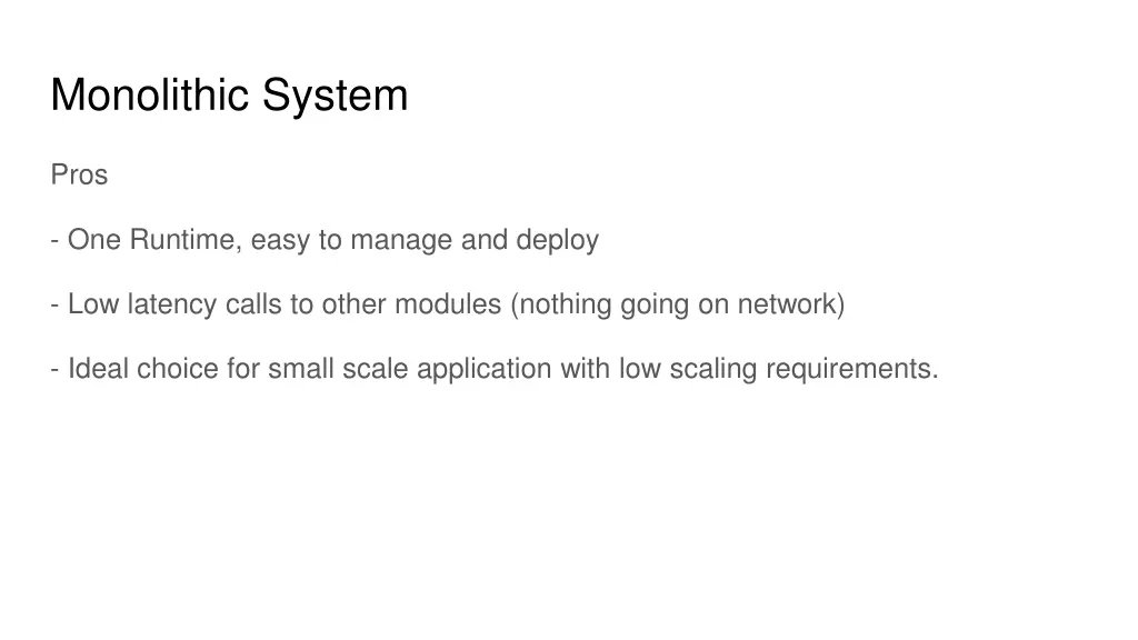 monolithic system