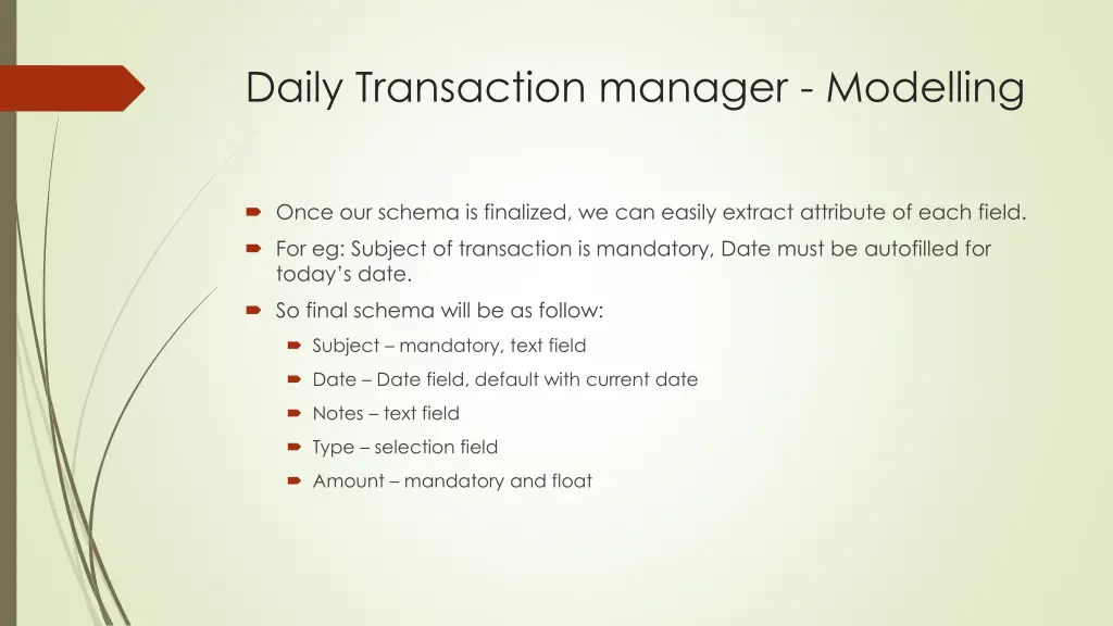 daily transaction manager modelling