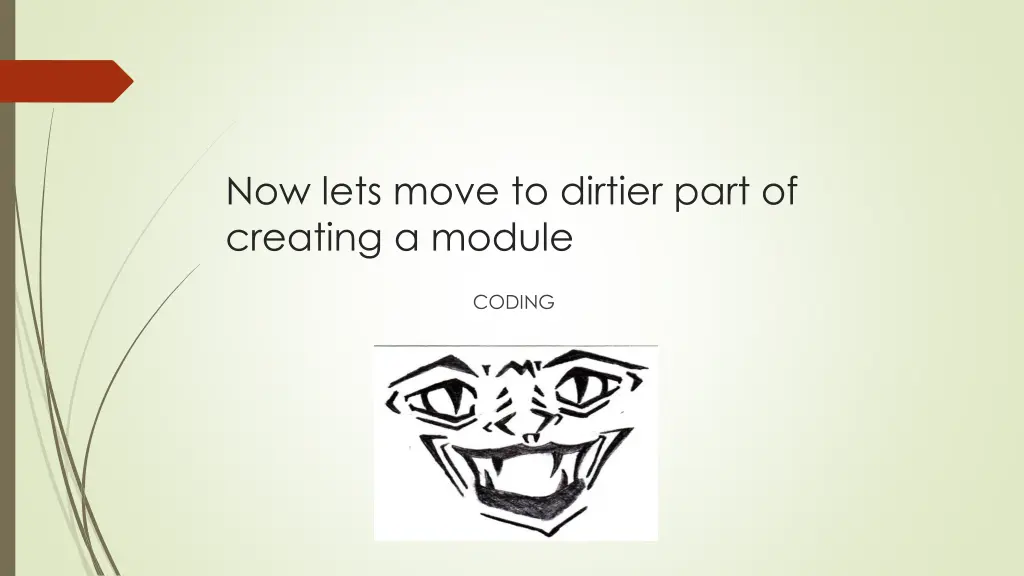 now lets move to dirtier part of creating a module