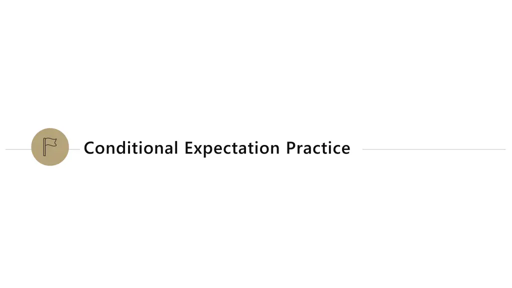 conditional expectation practice