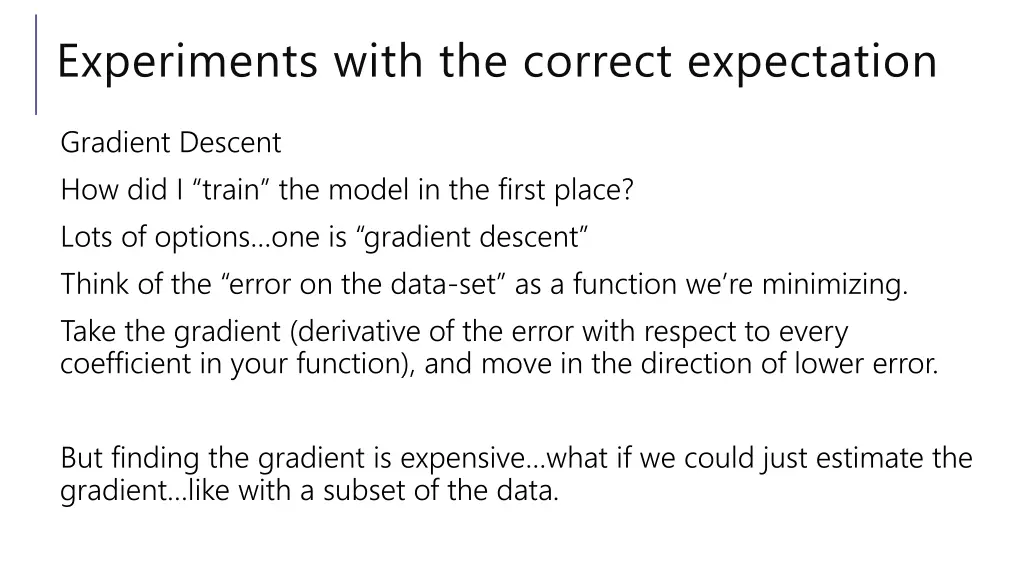 experiments with the correct expectation