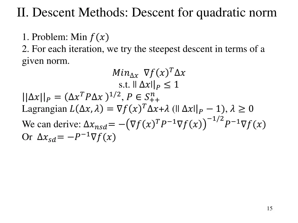 ii descent methods descent for quadratic norm