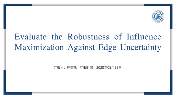 evaluate the robustness of influence maximization