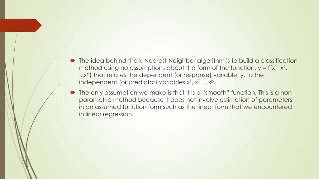 the idea behind the k nearest neighbor algorithm