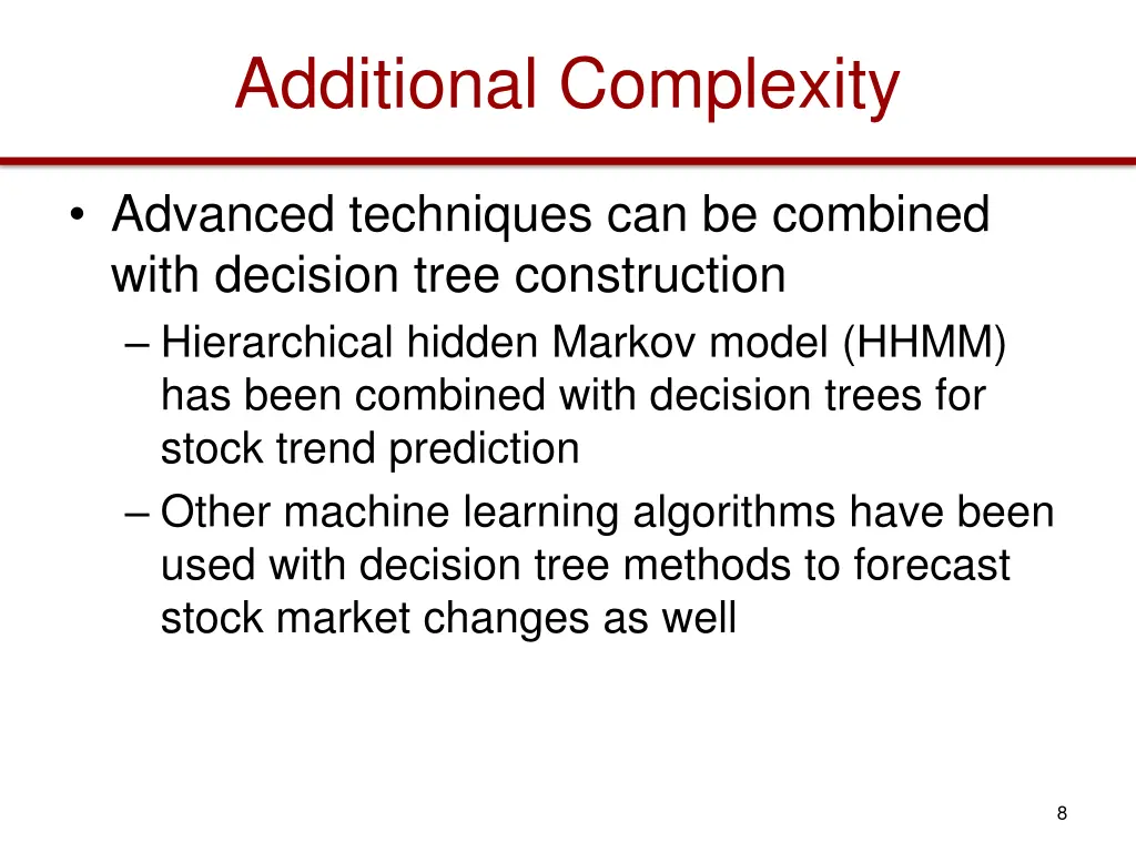 additional complexity