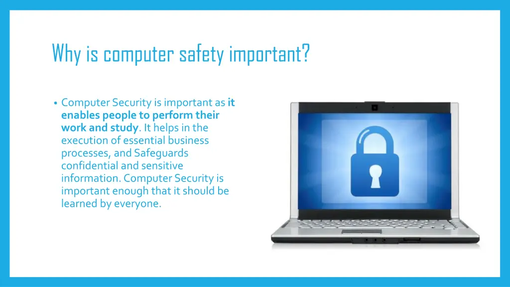 why is computer safety important