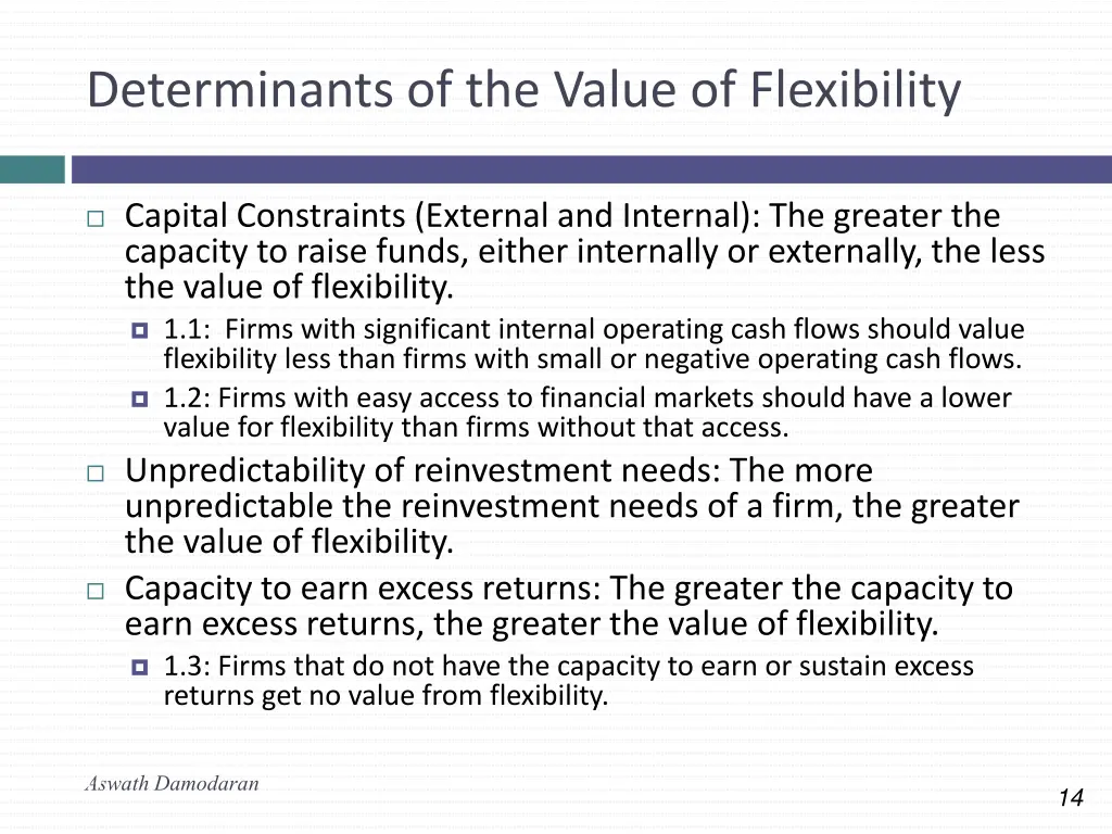 determinants of the value of flexibility