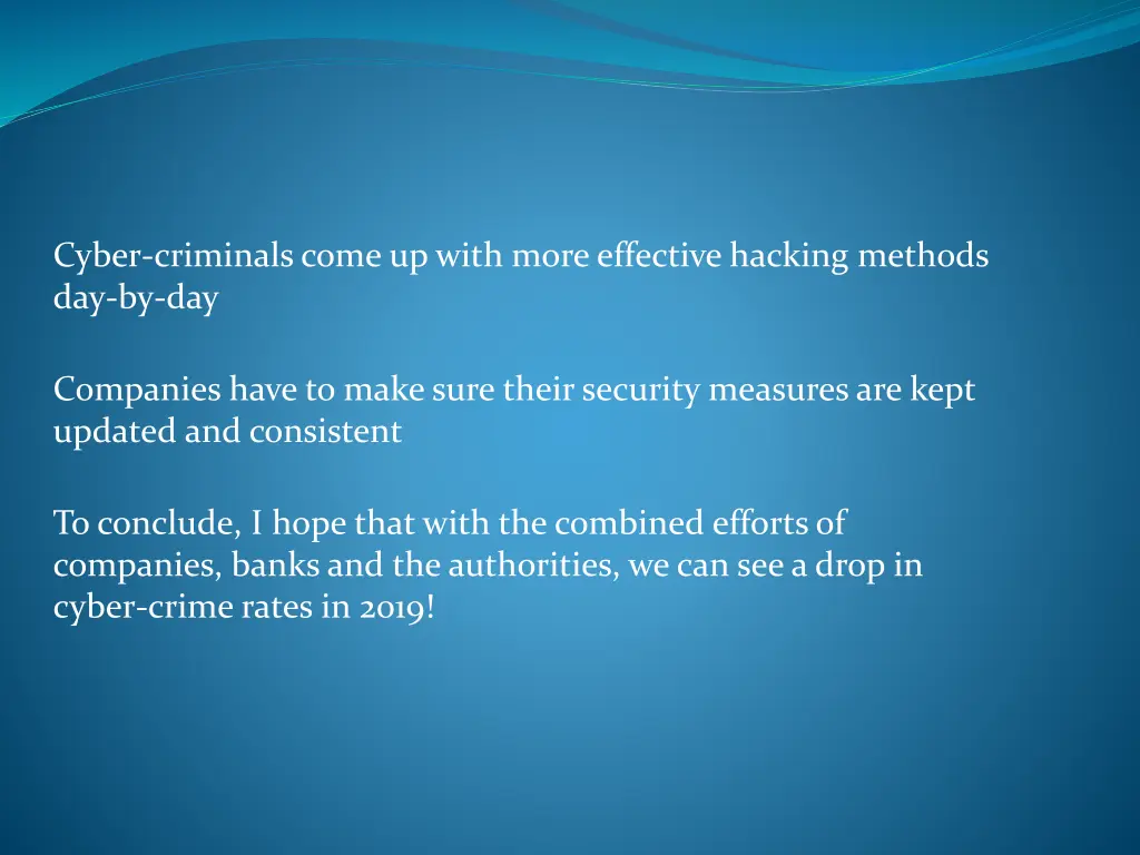 cyber criminals come up with more effective