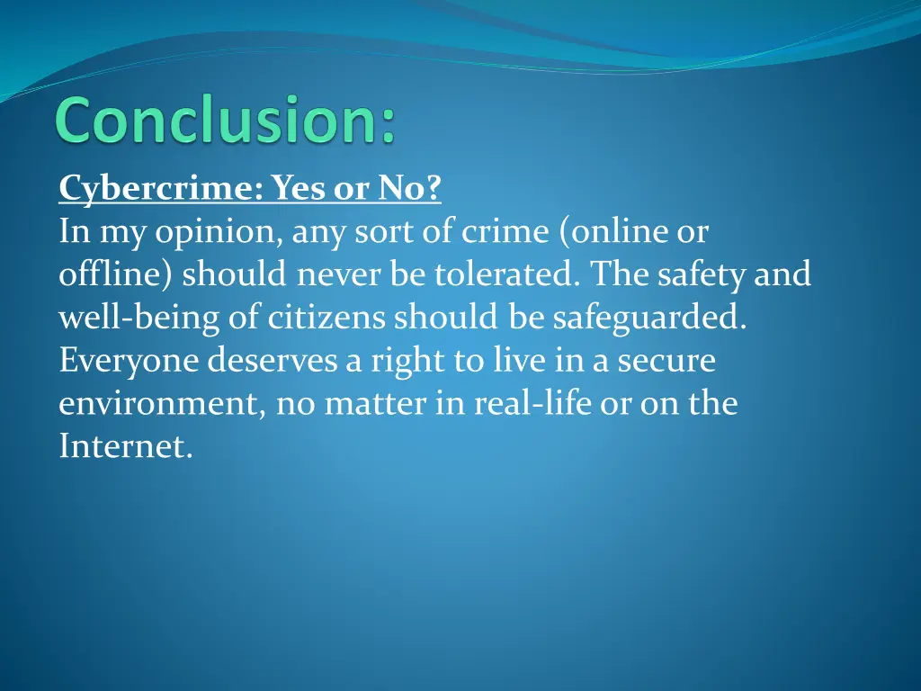cybercrime yes or no in my opinion any sort