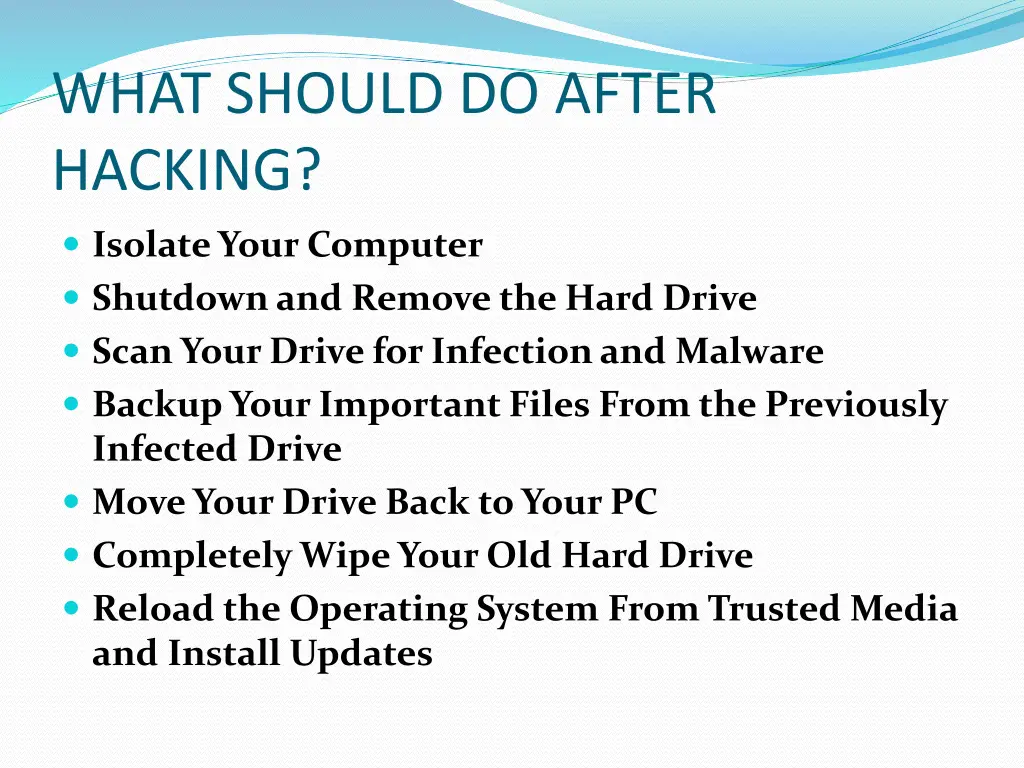 what should do after hacking