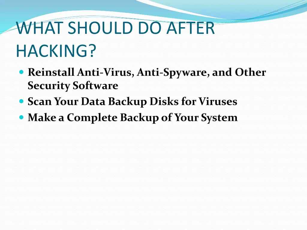 what should do after hacking reinstall anti virus