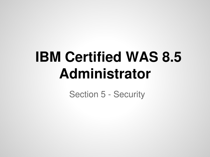 ibm certified was 8 5 administrator