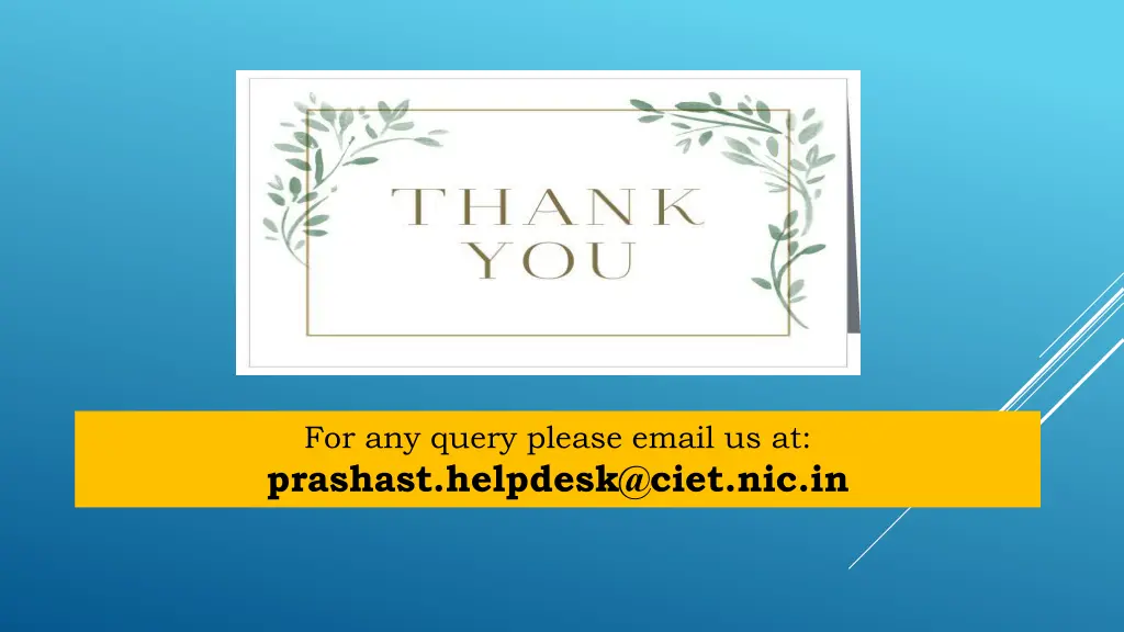 for any query please email us at prashast