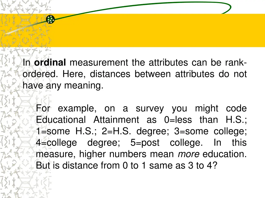 in ordinal measurement the attributes can be rank