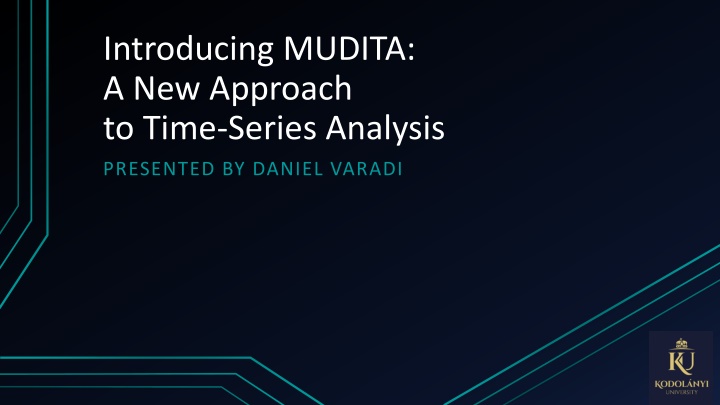 introducing mudita a new approach to time series