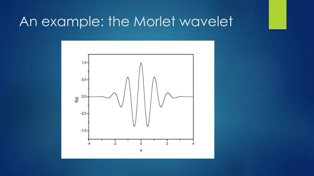 an example the morlet wavelet