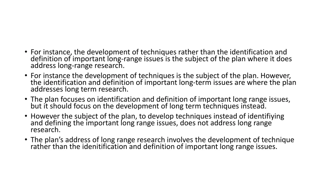 for instance the development of techniques rather