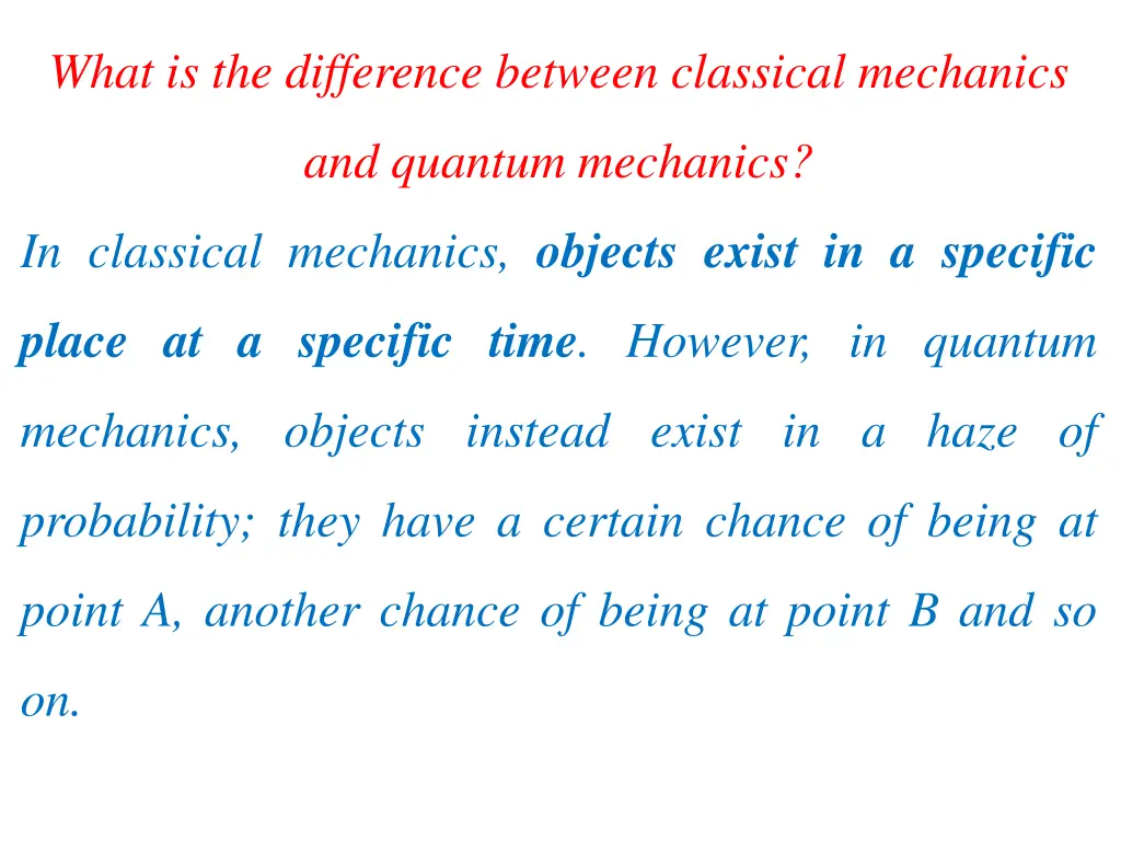 what is the difference between classical mechanics