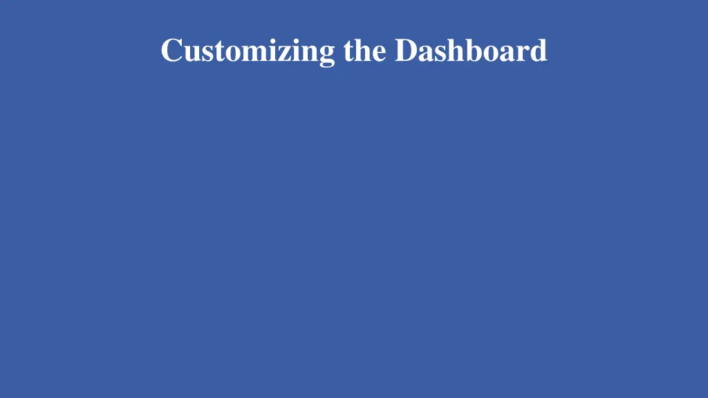 customizing the dashboard