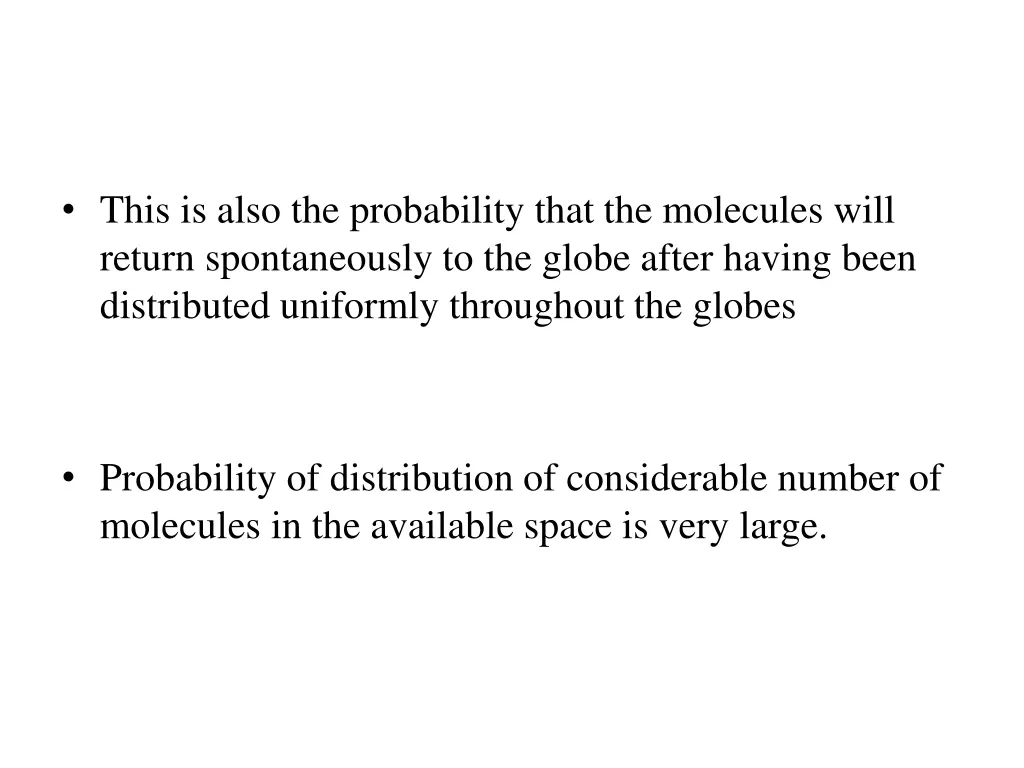 this is also the probability that the molecules