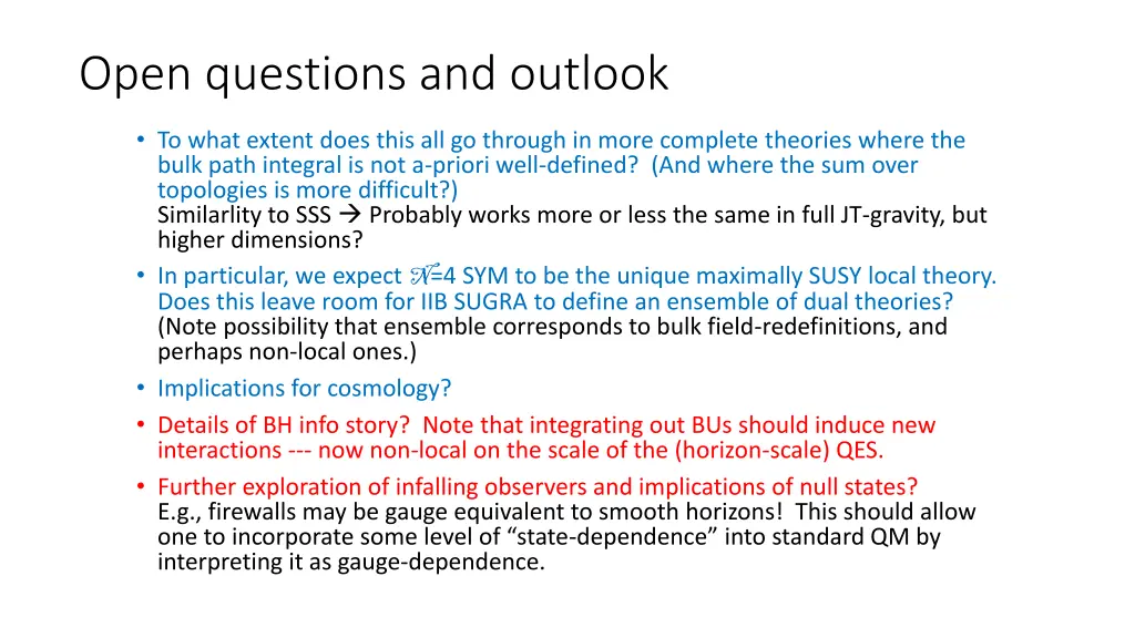 open questions and outlook