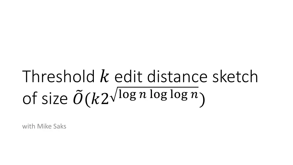 threshold edit distance sketch of size