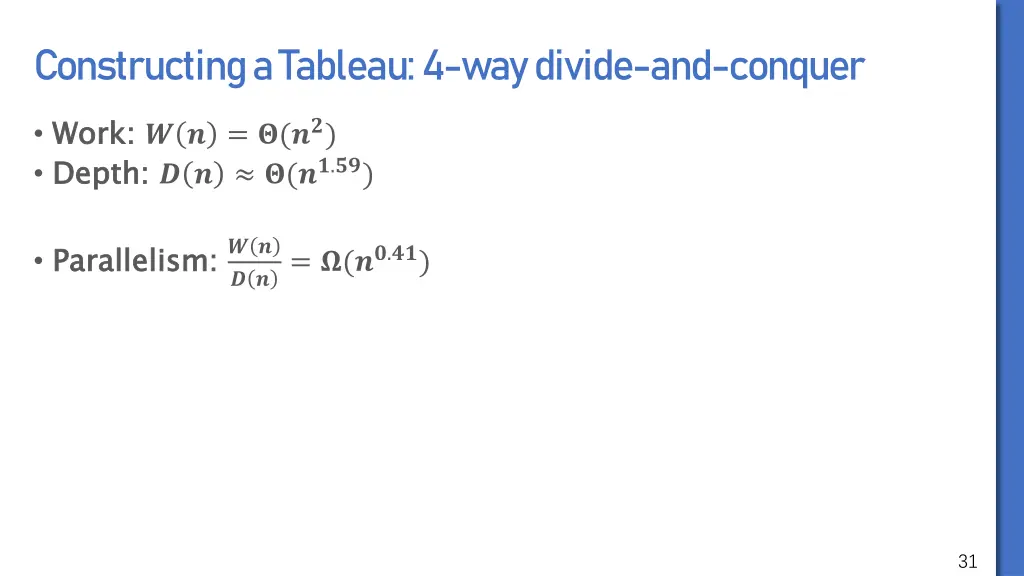 constructing a tableau 4 way divide and conquer