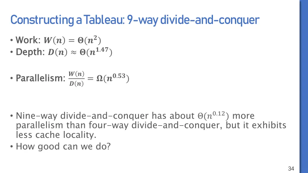 constructing a tableau 9 way divide and conquer