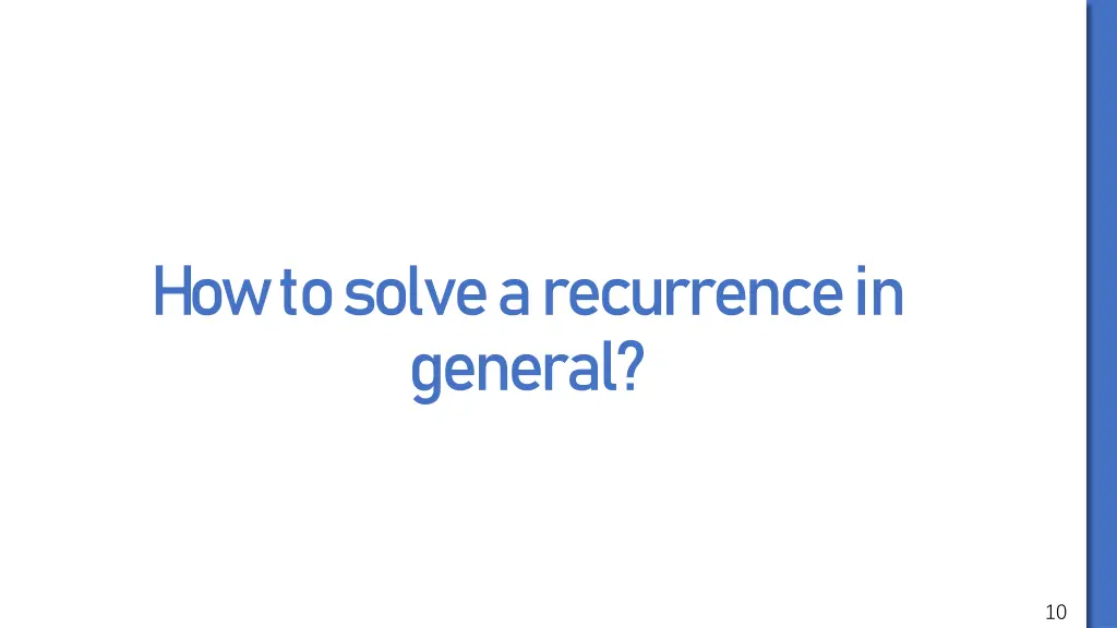 how to solve a recurrence in general