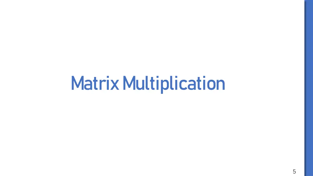 matrix multiplication