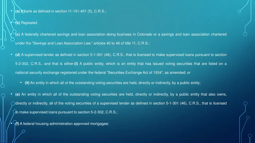 a a bank as defined in section 11 101 401 5 c r s