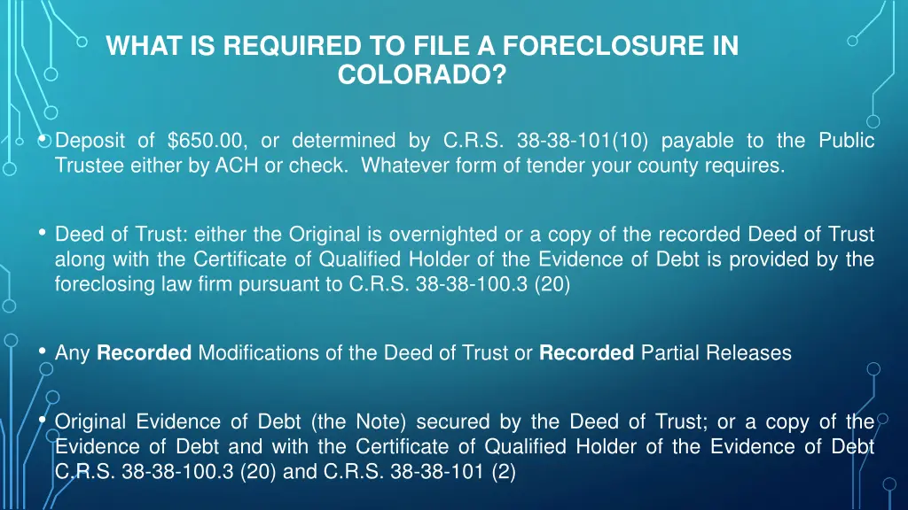 what is required to file a foreclosure in colorado