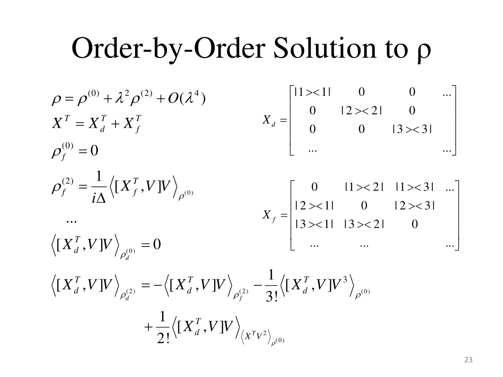 order by order solution to