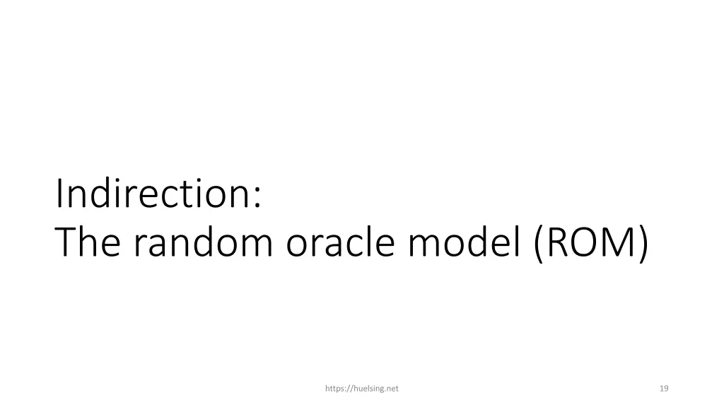 indirection the random oracle model rom