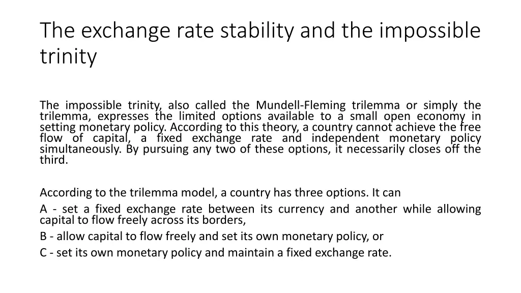 the exchange rate stability and the impossible