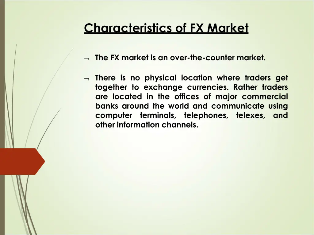 characteristics of fx market
