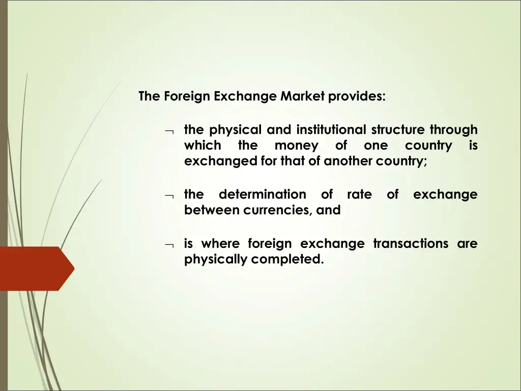 the foreign exchange market provides