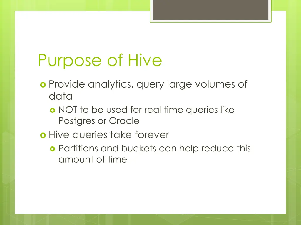 purpose of hive