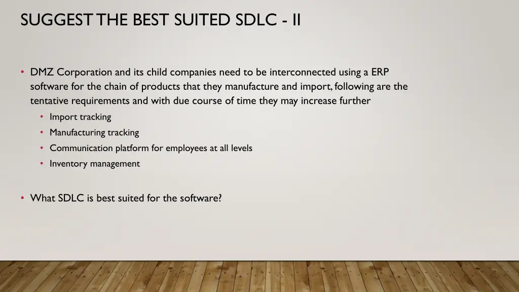 suggest the best suited sdlc ii